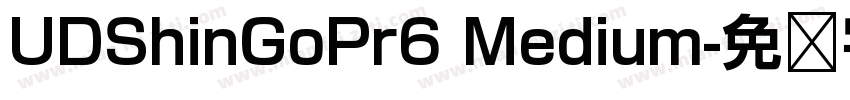 UDShinGoPr6 Medium字体转换